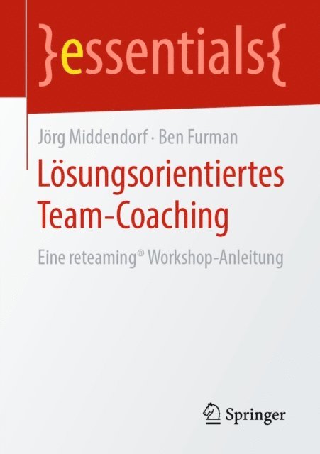 Ben Furman, Jorg Middendorf - Lösungsorientiertes Team-Coaching, E-bok