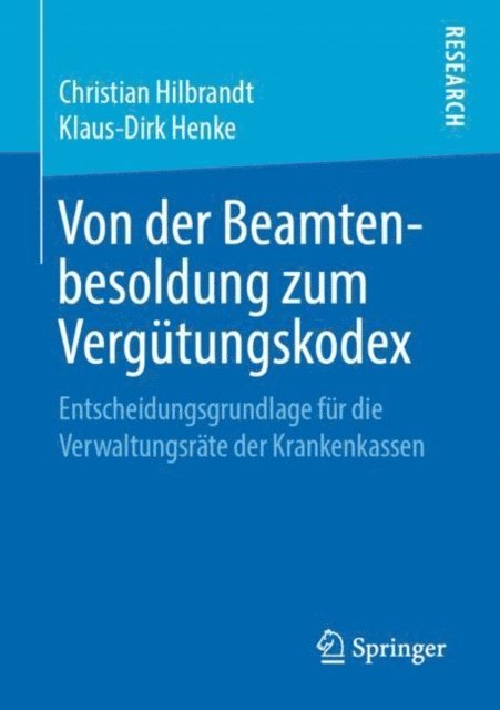 Klaus-Dirk Henke, Christian Hilbrandt - Von der Beamtenbesoldung zum Vergütungskodex, E-bok