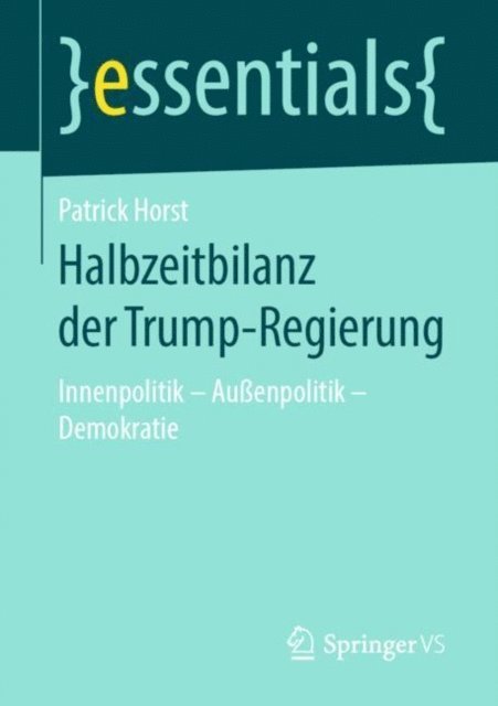 Patrick Horst - Halbzeitbilanz der Trump-Regierung, E-bok