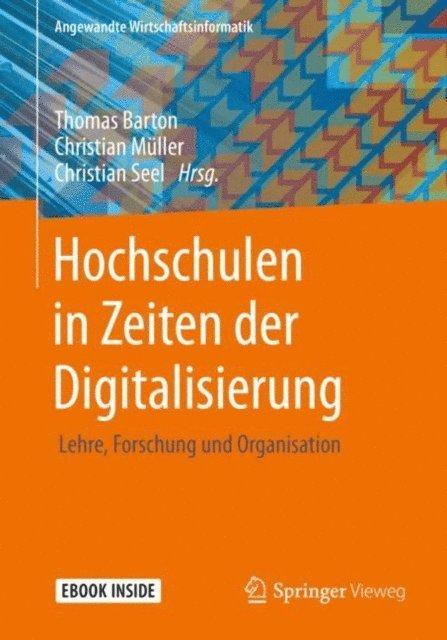 Christian Seel, Christian Muller, Thomas Barton - Hochschulen in Zeiten der Digitalisierung, E-bok
