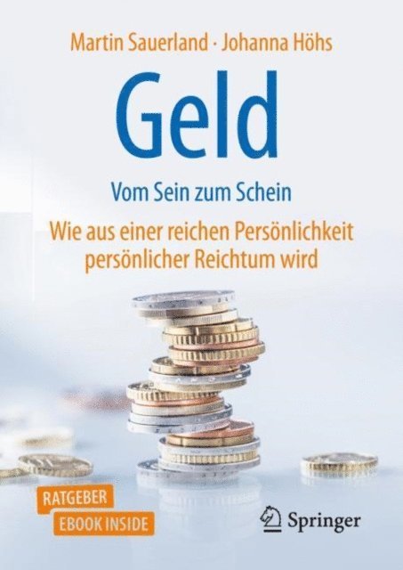 Johanna Hohs, Martin Sauerland - Geld - Vom Sein zum Schein, E-bok. Tillgänglighet: Lägg i varukorg