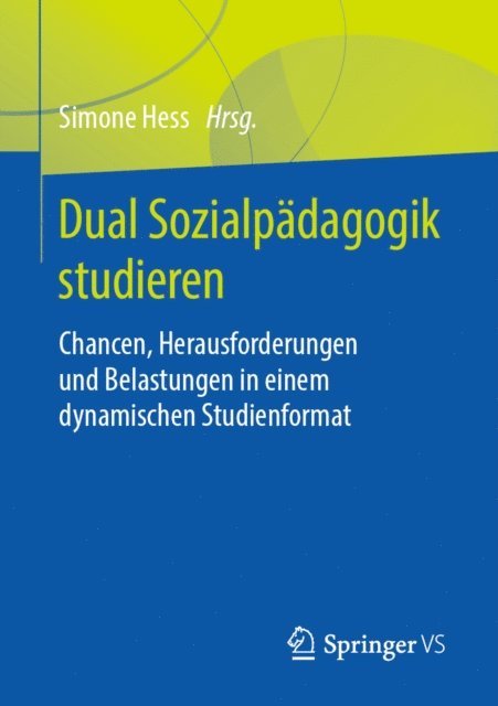 Simone Hess - Dual Sozialpädagogik studieren, E-bok