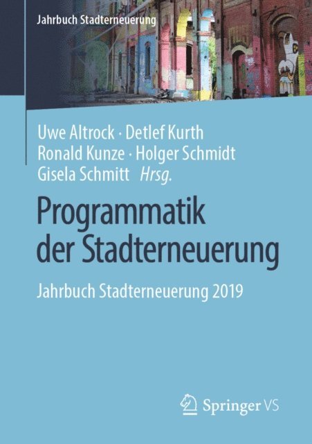 Gisela Schmitt, Holger Schmidt, Ronald Kunze, Detlef Kurth, Uwe Altrock - Programmatik der Stadterneuerung, E-bok