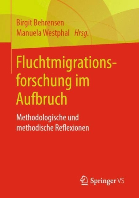 Manuela Westphal, Birgit Behrensen - Fluchtmigrationsforschung im Aufbruch, E-bok