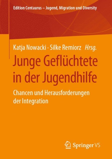 Silke Remiorz, Katja Nowacki - Junge Geflüchtete in der Jugendhilfe, E-bok