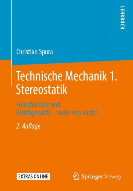 Christian Spura - Technische Mechanik 1. Stereostatik, E-bok