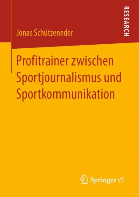 Jonas Schutzeneder - Profitrainer zwischen Sportjournalismus und Sportkommunikation, E-bok