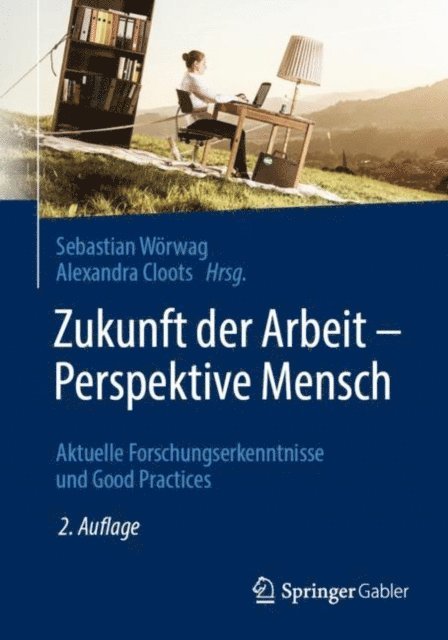 Alexandra Cloots, Sebastian Worwag - Zukunft der Arbeit – Perspektive Mensch, E-bok