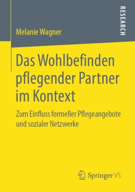 Melanie Wagner - Das Wohlbefinden pflegender Partner im Kontext, E-bok