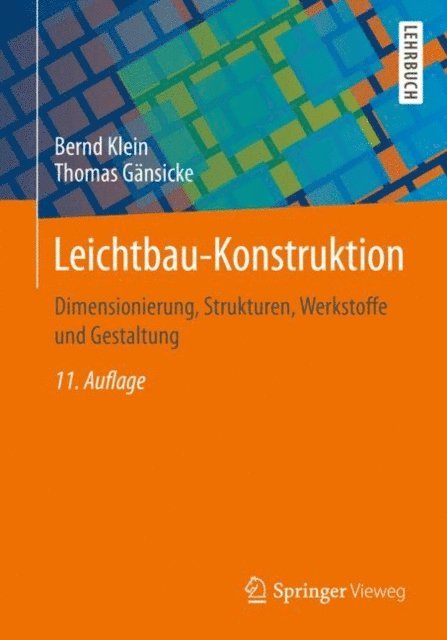 Thomas Gansicke, Bernd Klein - Leichtbau-Konstruktion, E-bok