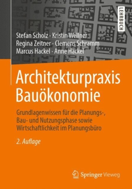 Anne Hackel, Marcus Hackel, Clemens Schramm, Regina Zeitner, Kristin Wellner, Stefan Scholz - Architekturpraxis Bauökonomie, E-bok
