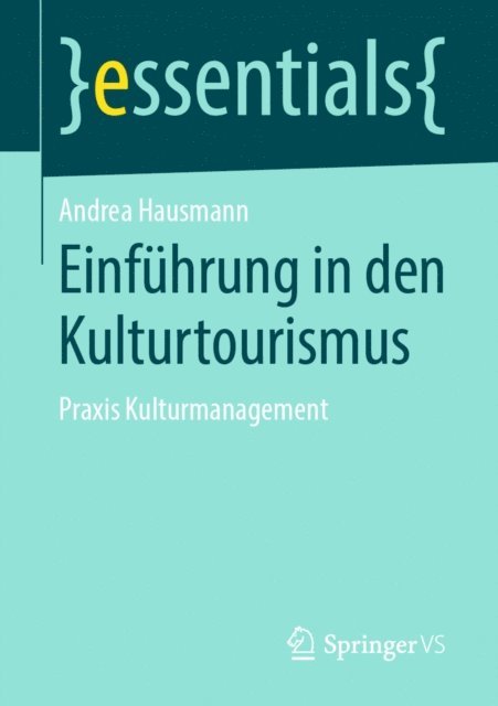 Andrea Hausmann - Einführung in den Kulturtourismus, E-bok