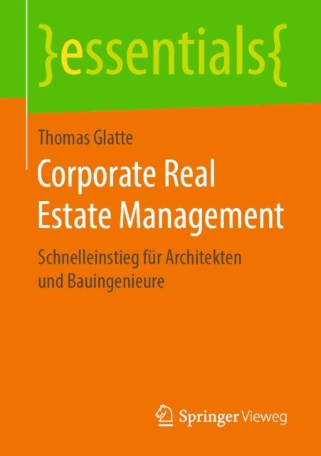 Thomas Glatte - Corporate Real Estate Management, E-bok
