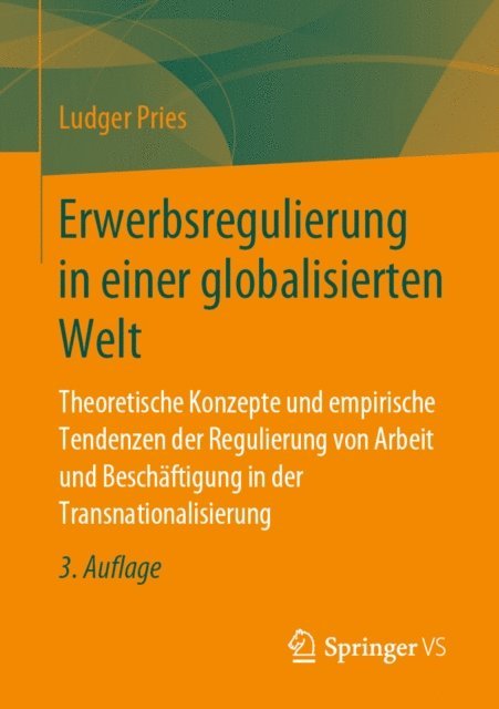 Ludger Pries - Erwerbsregulierung in einer globalisierten Welt, E-bok