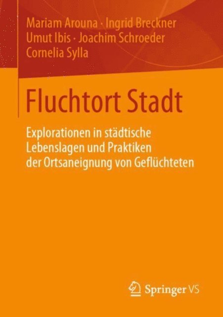 Cornelia Sylla, Joachim Schroeder, Umut Ibis, Ingrid Breckner, Mariam Arouna - Fluchtort Stadt, E-bok