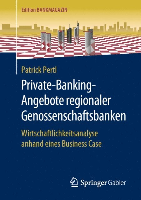 Patrick Pertl - Private-Banking-Angebote regionaler Genossenschaftsbanken, E-bok