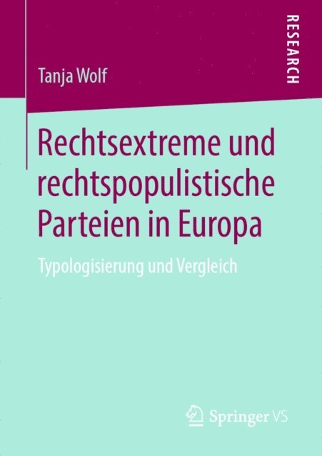Tanja Wolf - Rechtsextreme und rechtspopulistische Parteien in Europa, E-bok