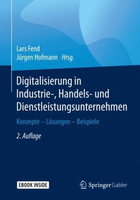 Jurgen Hofmann, Lars Fend - Digitalisierung in Industrie-, Handels- und Dienstleistungsunternehmen, E-bok