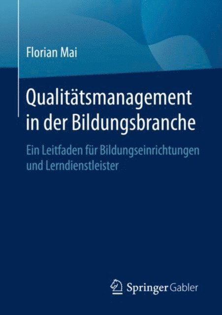 Florian Mai - Qualitätsmanagement in der Bildungsbranche, E-bok