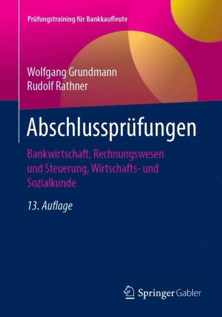 Rudolf Rathner, Wolfgang Grundmann - Abschlussprüfungen, E-bok