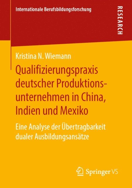 Kristina N. Wiemann - Qualifizierungspraxis deutscher Produktionsunternehmen in China, Indien und Mexiko, E-bok