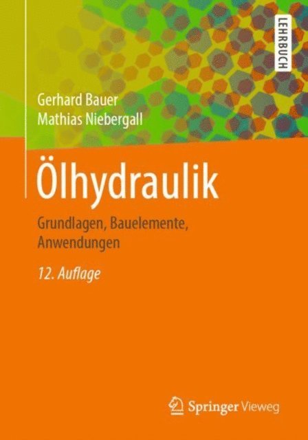Mathias Niebergall, Gerhard Bauer - Ölhydraulik, E-bok