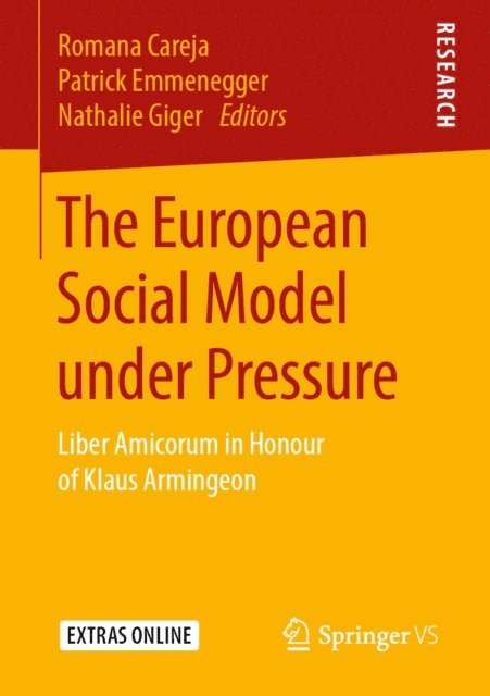 Nathalie Giger, Patrick Emmenegger, Romana Careja - European Social Model under Pressure, E-bok