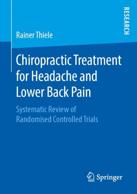 Rainer Thiele - Chiropractic Treatment for Headache and Lower Back Pain, E-bok