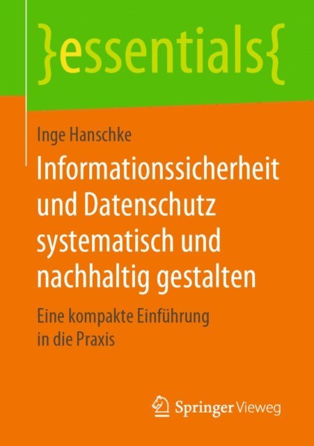 Inge Hanschke - Informationssicherheit und Datenschutz systematisch und nachhaltig gestalten, E-bok