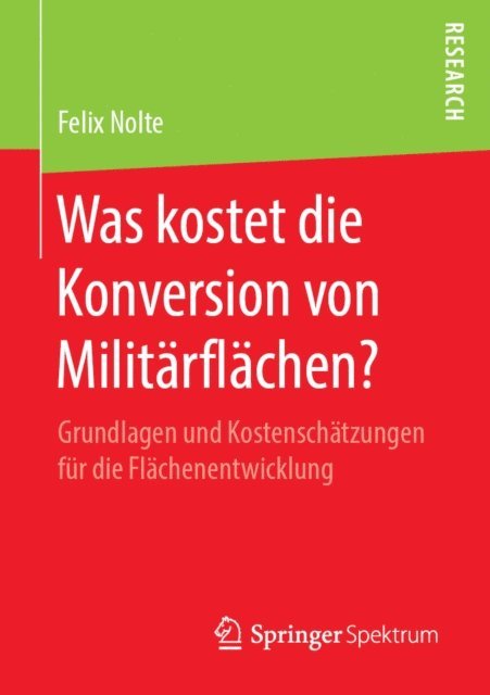 Felix Nolte - Was kostet die Konversion von Militärflächen?, E-bok