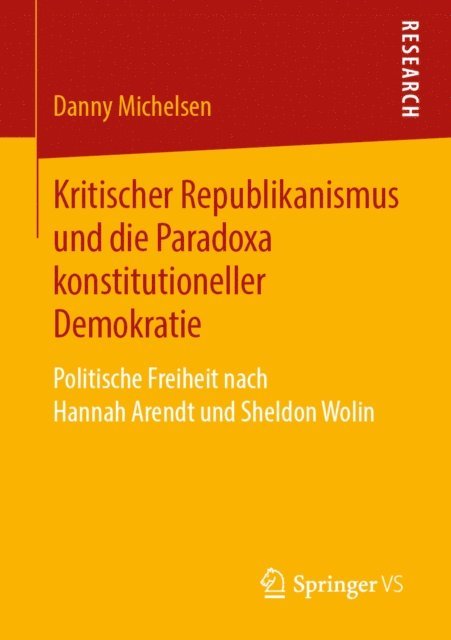 Danny Michelsen - Kritischer Republikanismus und die Paradoxa konstitutioneller Demokratie, E-bok