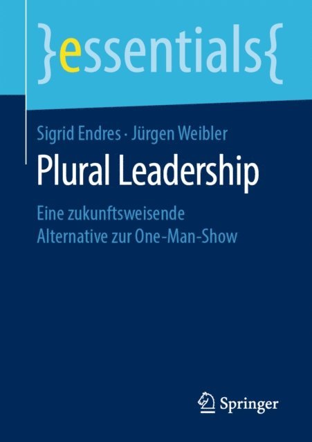 Jurgen Weibler, Sigrid Endres - Plural Leadership, E-bok