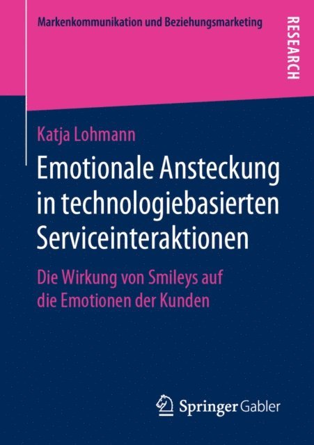 Katja Lohmann - Emotionale Ansteckung in technologiebasierten Serviceinteraktionen, E-bok