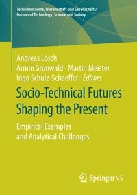 Socio-Technical Futures Shaping the Present