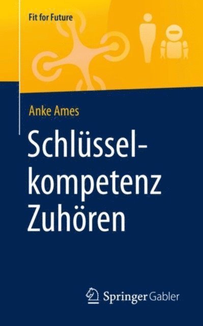Anke Ames - Schlüsselkompetenz Zuhören, E-bok