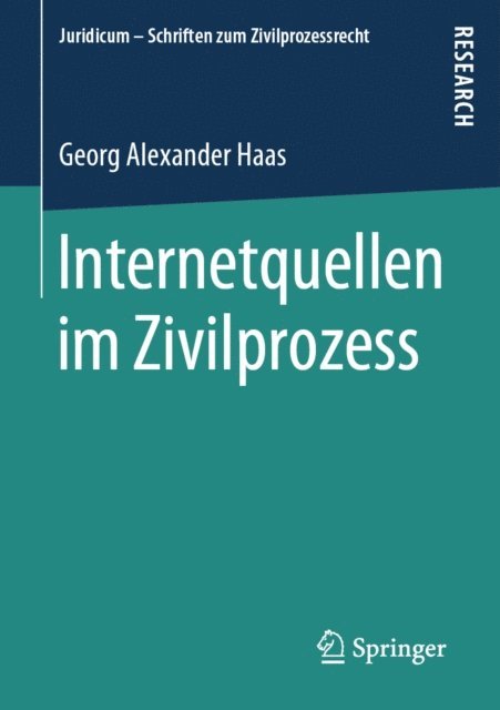 Georg Alexander Haas - Internetquellen im Zivilprozess, E-bok