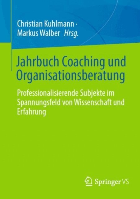 Markus Walber, Christian Kuhlmann - Jahrbuch Coaching und Organisationsberatung, E-bok
