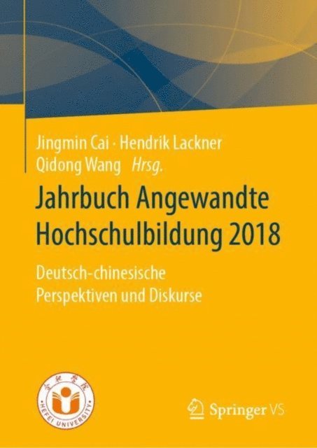 Qidong Wang, Hendrik Lackner, Jingmin Cai - Jahrbuch Angewandte Hochschulbildung 2018, E-bok