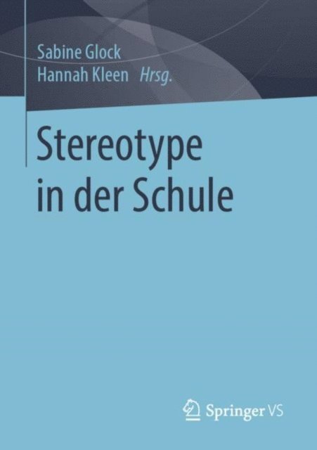 Hannah Kleen, Sabine Glock - Stereotype in der Schule, E-bok