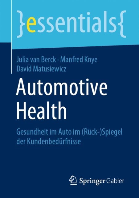 David Matusiewicz, Manfred Knye, Julia van Berck - Automotive Health, E-bok