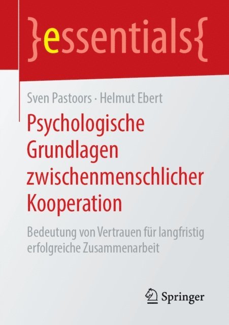 Helmut Ebert, Sven Pastoors - Psychologische Grundlagen zwischenmenschlicher Kooperation, E-bok