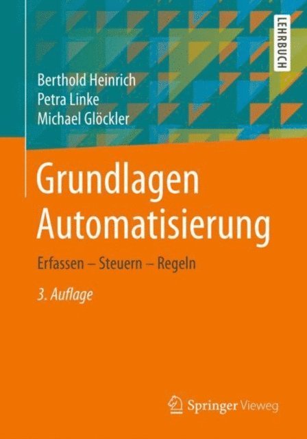 Michael Glockler, Petra Linke, Berthold Heinrich - Grundlagen Automatisierung, E-bok
