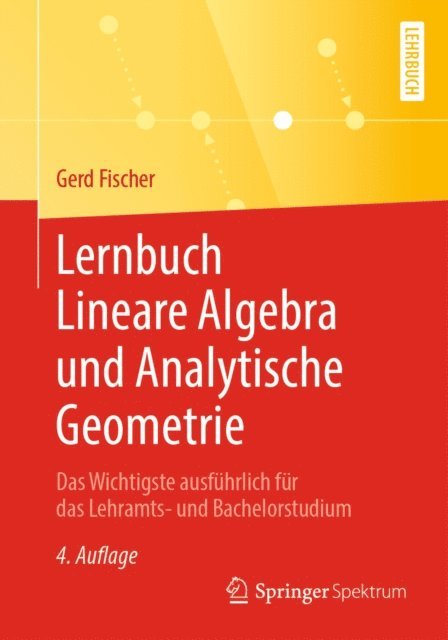 Gerd Fischer - Lernbuch Lineare Algebra und Analytische Geometrie, E-bok