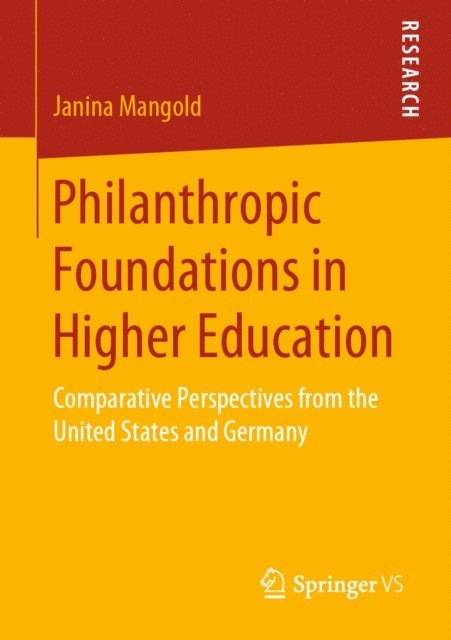 Janina Mangold - Philanthropic Foundations in Higher Education, E-bok