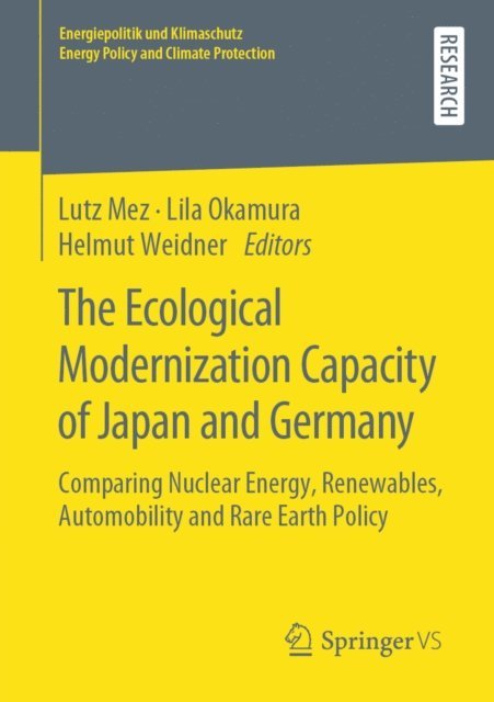 Helmut Weidner, Lila Okamura, Lutz Mez - Ecological Modernization Capacity of Japan and Germany, E-bok