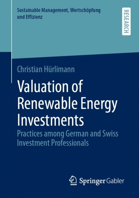 Christian Hurlimann - Valuation of Renewable Energy Investments, E-bok