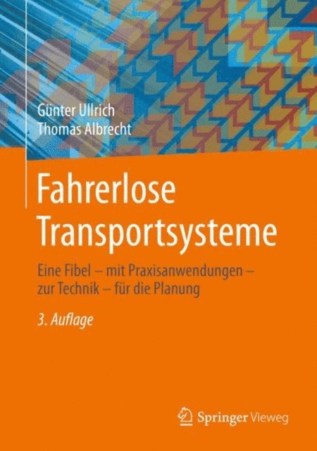 Thomas Albrecht, Gunter Ullrich - Fahrerlose Transportsysteme, E-bok