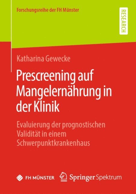 Katharina Gewecke - Prescreening auf Mangelernährung in der Klinik, E-bok