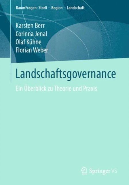 Florian Weber, Olaf Kuhne, Corinna Jenal, Karsten Berr - Landschaftsgovernance, E-bok