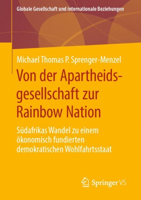 Michael Thomas P. Sprenger-Menzel - Von der Apartheidsgesellschaft zur Rainbow Nation, E-bok